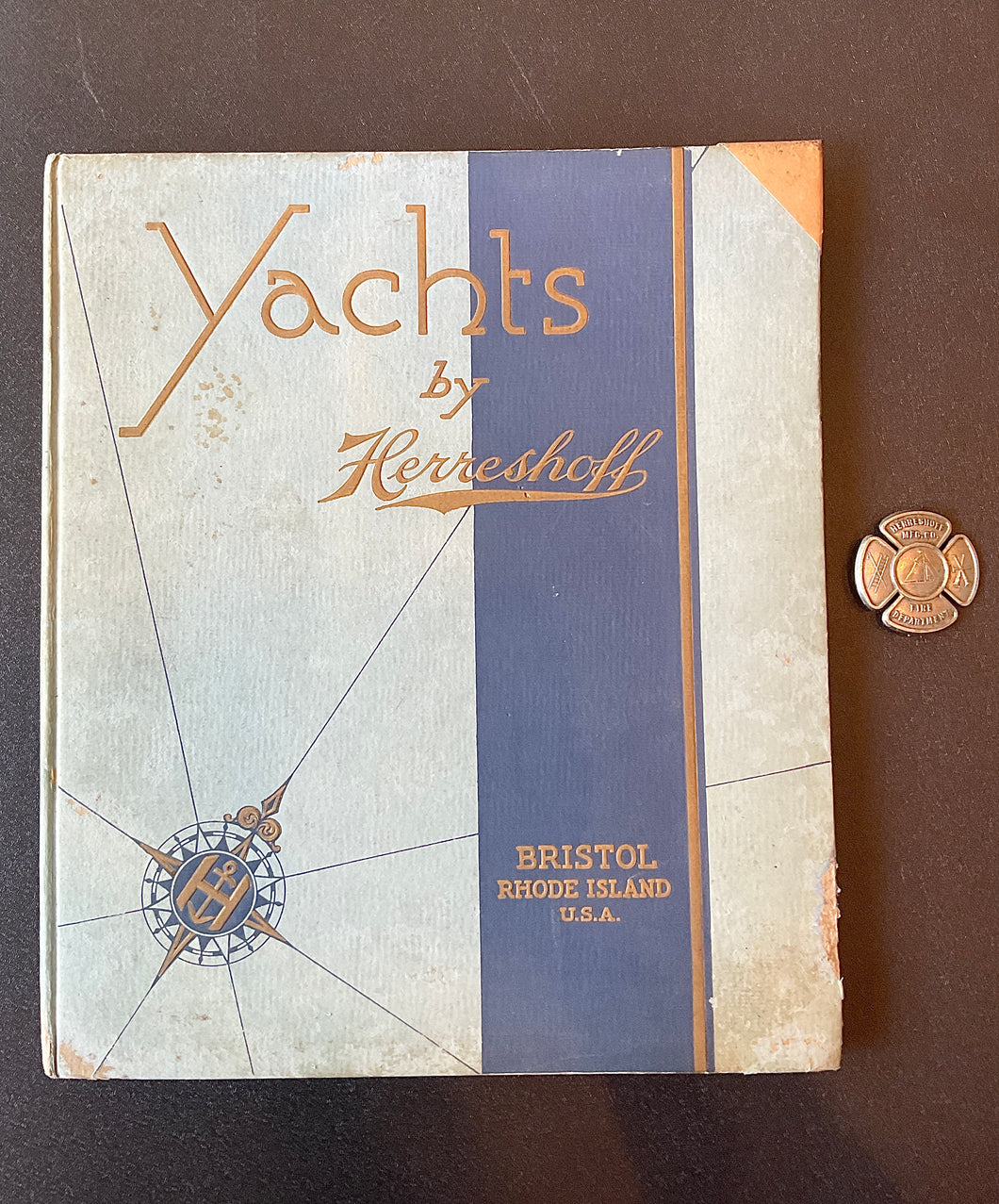 Yachts By Herreshoff Designers And Builders Of Sailing and Power Craft Book circa 1934 with very rare Herreshoff Mfg. Co. Fire Department Badge